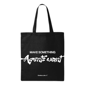 Make Something Agents Want tote bag